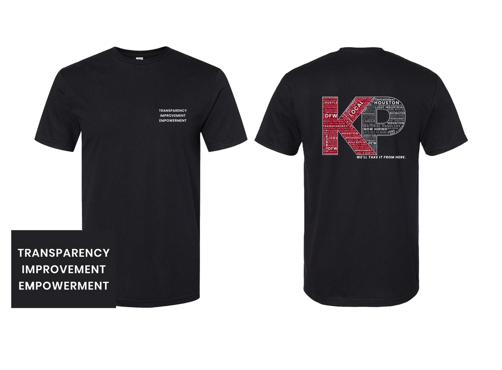 KP Staffing Tee - Transparency Improvement Empowerment